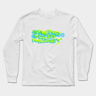 200X SPEND YOUR MONEY Y2K Long Sleeve T-Shirt